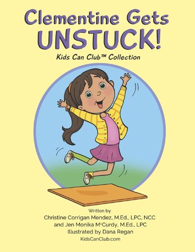 Cover image for Clementine Gets UNSTUCK!: Kids Can Club Collection