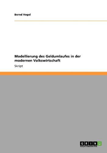 Cover image for Modellierung Des Geldumlaufes in Der Modernen Volkswirtschaft