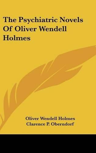Cover image for The Psychiatric Novels of Oliver Wendell Holmes