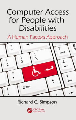 Cover image for Computer Access for People with Disabilities: A Human Factors Approach