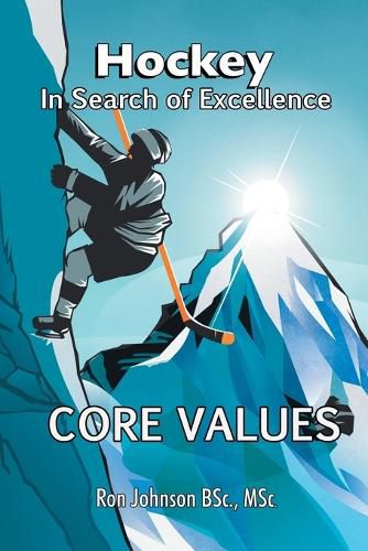 Cover image for Hockey In Search of Excellence: Core Values