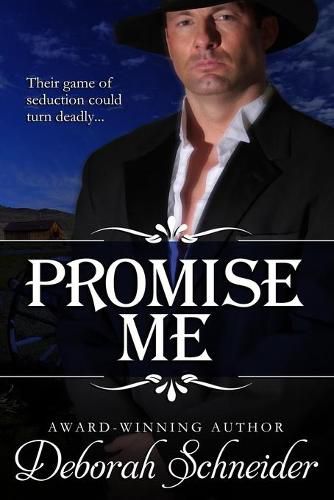 Cover image for Promise Me: A Steamy Western Romance