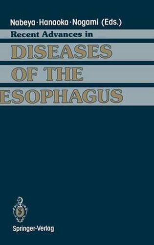 Cover image for Recent Advances in Diseases of the Esophagus: Selected Papers in 5th World Congress of the International Society for Diseases of the Esophagus Kyoto, Japan, 1992