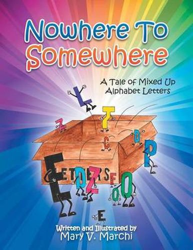 Cover image for Nowhere to Somewhere: A Tale of Mixed Up Alphabet Letters