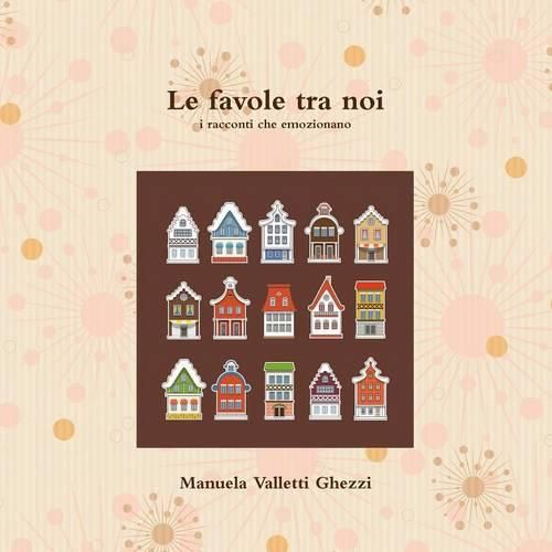 Cover image for Le favole tra noi