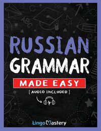 Cover image for Russian Grammar Made Easy