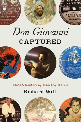 Cover image for Don Giovanni  Captured: Performance, Media, Myth