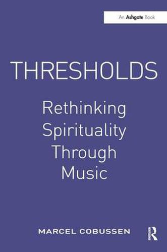 Cover image for Thresholds: Rethinking Spirituality Through Music