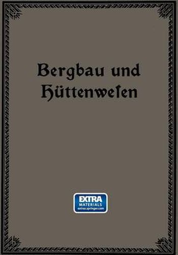 Cover image for Bergbau Und Huttenwesen: Fur Weitere Kreise Dargestellt