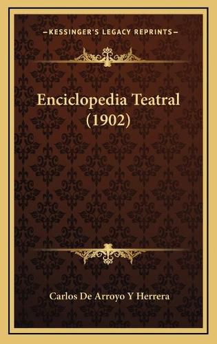 Cover image for Enciclopedia Teatral (1902)