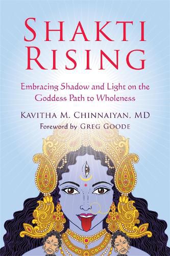 Cover image for Shakti Rising: Embracing Shadow and Light on the Goddess Path to Wholeness