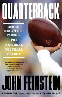 Cover image for Quarterback: Inside the Most Important Position in Professional Sports