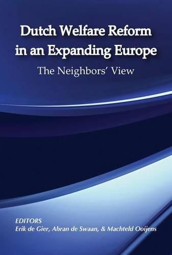 Cover image for Dutch Welfare Reform in an Expanding Europe: The Neighbors' View