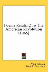 Cover image for Poems Relating to the American Revolution (1865)