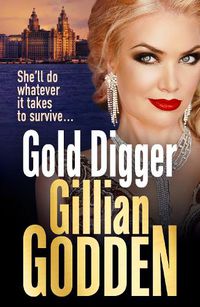 Cover image for Gold Digger: A gritty gangland thriller that will have you hooked
