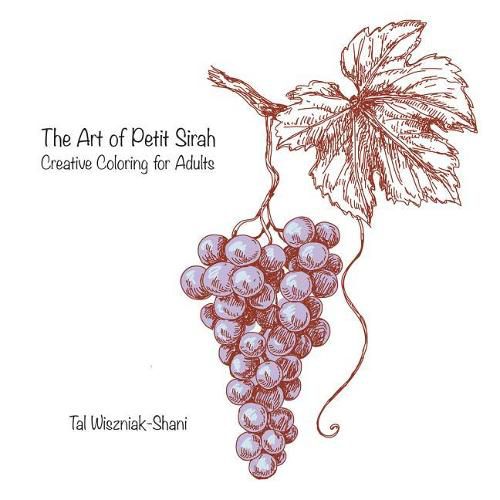 Cover image for The Art of Petite Sirah: Creative Coloring for Adults