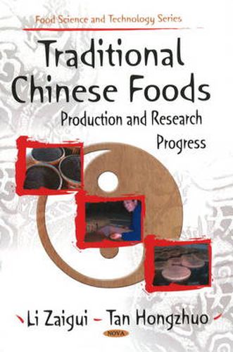 Cover image for Traditional Chinese Foods: Production & Research Progress