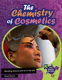 Cover image for The Chemistry of Cosmetics