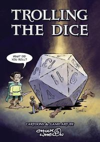 Cover image for Trolling The Dice: Comics and Game Art - Expanded Edition