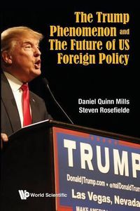 Cover image for Trump Phenomenon And The Future Of Us Foreign Policy, The