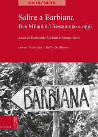 Cover image for Salire a Barbiana: Don Milani Dal Sessantotto a Oggi