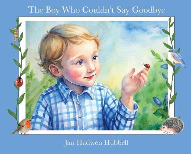 Cover image for The Boy Who Couldn't Say Goodbye