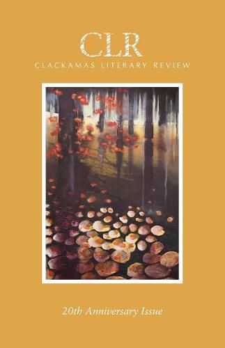 Clackamas Literary Review 20th Anniversary Issue