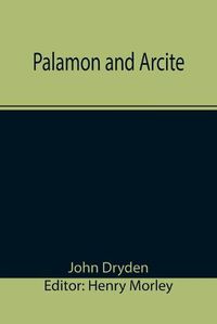 Cover image for Palamon and Arcite