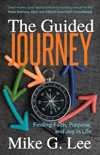 Cover image for The Guided Journey: Finding Faith, Purpose, and Joy in Life