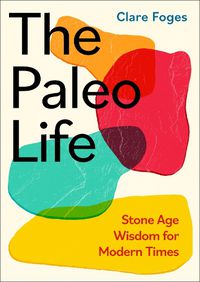 Cover image for The Paleo Life