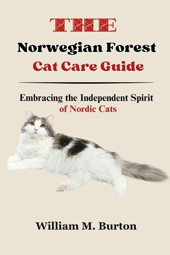The Norwegian Forest Cat Care Guide