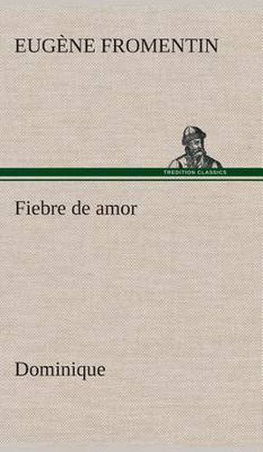 Cover image for Fiebre de amor (Dominique)