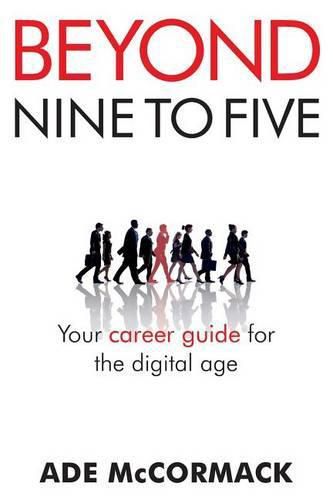 Cover image for Beyond 9 to 5: Your career guide for the digital age