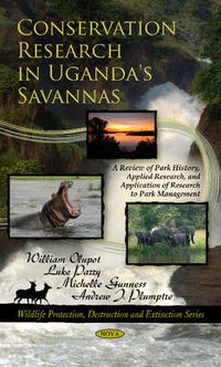 Cover image for Conservation Research in Uganda's Savannas: A Review of Park History, Applied Research, & Application of Research to Park Management