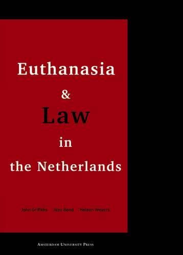 Cover image for Euthanasia and Law in the Netherlands