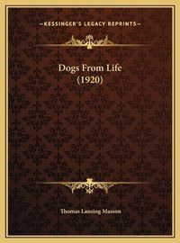 Cover image for Dogs from Life (1920)