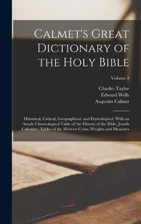 Cover image for Calmet's Great Dictionary of the Holy Bible