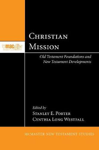 Cover image for Christian Mission: Old Testament Foundations and New Testament Developments