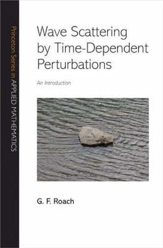 Cover image for Wave Scattering by Time Dependent Perturbations: An Introduction