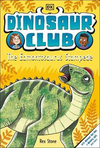 Cover image for Dinosaur Club: The Edmontosaurus Stampede