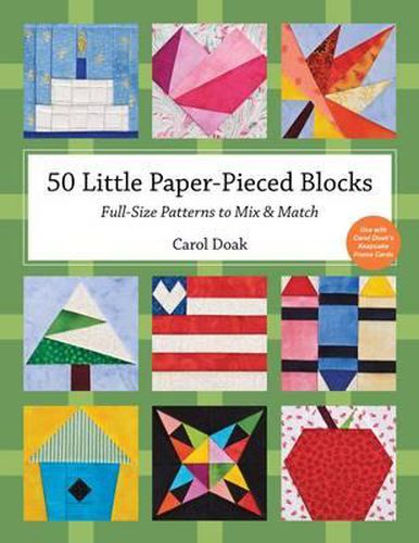 Cover image for 50 Little Paper Pieced Blocks: Full-Size Patterns to Mix & Match