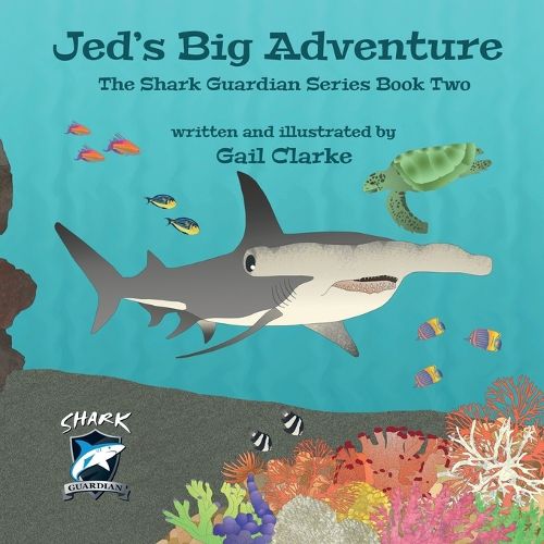 Cover image for Jed's Big Adventure: The Shark Guardian Series Book Two