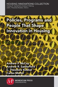 Cover image for Policies, Programs and People that Shape Innovation in Housing