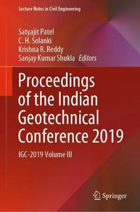 Cover image for Proceedings of the Indian Geotechnical Conference 2019: IGC-2019 Volume III
