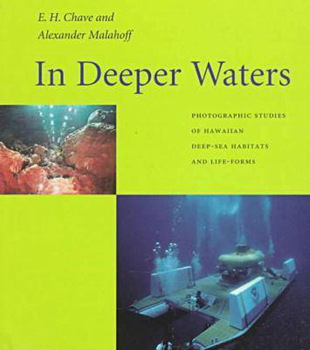 Cover image for In Deeper Waters: Photographic Studies of Hawaiian Deep-sea Habitats and Life-forms