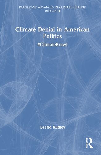 Cover image for Climate Denial in American Politics