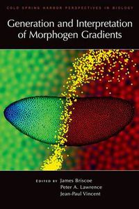 Cover image for Generation and Interpretation of Morphogen Gradients