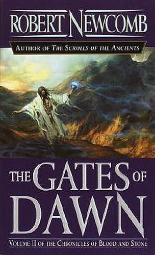 The Gates of Dawn: Volume II of the Chronicles of Blood and Stone