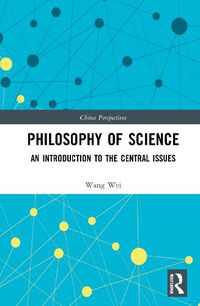 Cover image for Philosophy of Science: An Introduction to the Central Issues