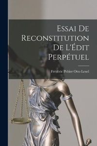 Cover image for Essai de Reconstitution de L'Edit Perpetuel